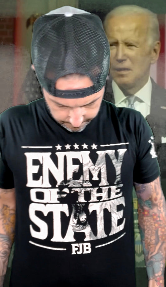 ENEMY OF THE STATE FJB UNISEX