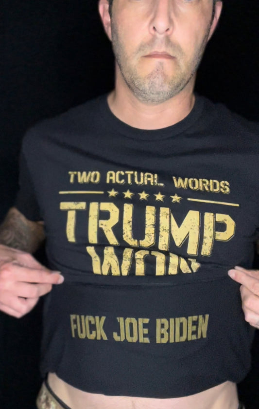 (EXPLICIT) TWO ACTUAL WORDS "TRUMP WON"